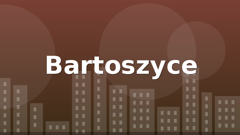 Bartoszyce