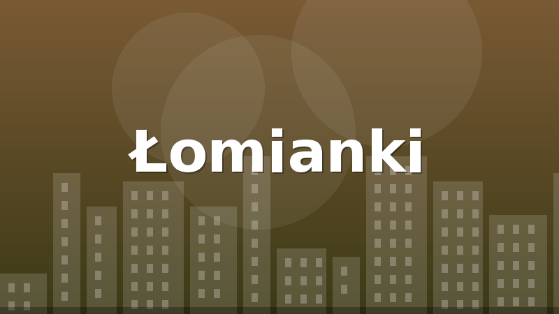 Łomianki