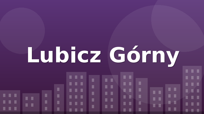 Lubicz Górny