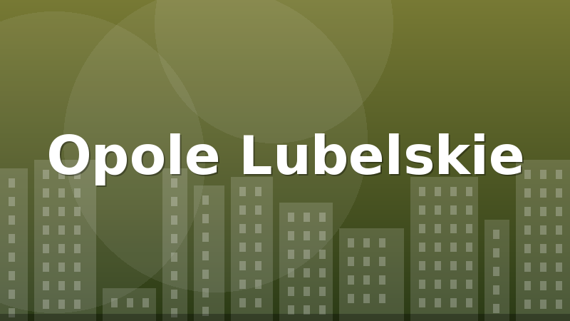 Opole Lubelskie