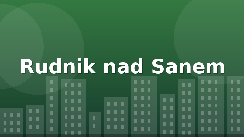 Rudnik nad Sanem