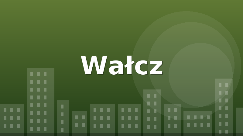 Wałcz