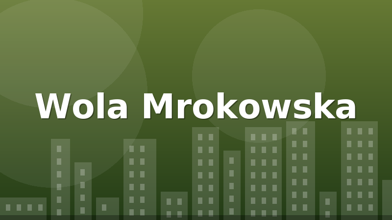 Wola Mrokowska
